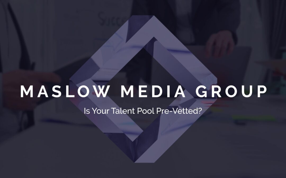 Is Your Talent Pool Pre-Vetted?