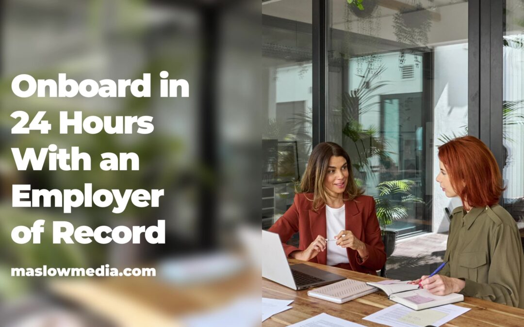 Onboard in 24 Hours With an Employer of Record